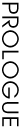 PROLOGUE